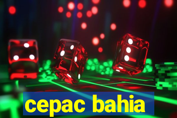 cepac bahia